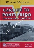 Cardiff to Pontypridd plus other lines to the Taff Vale by MITCHELL, Vic & SMITH, Keith